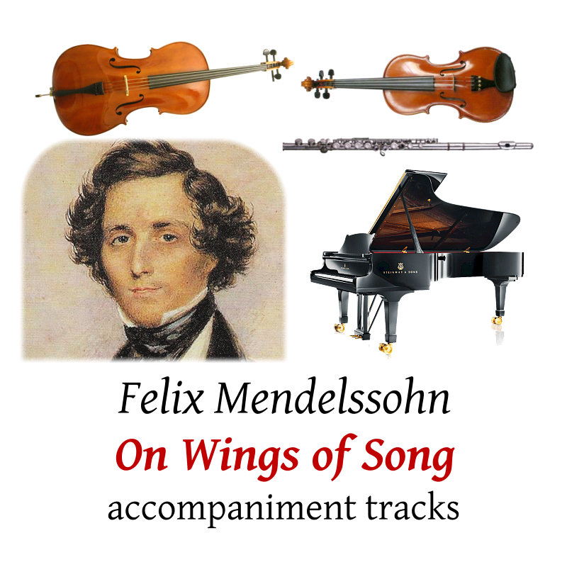 accompaniment tracks for Mendelssohn: On Wings of Song